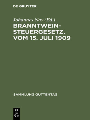 cover image of Branntweinsteuergesetz. Vom 15. Juli 1909